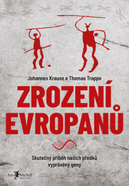 Zrození Evropanů - Johannes Krause, Thomas Trappe - e-kniha