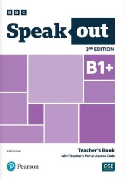 Speakout B1+ Teacher´s Book with Teacher´s Portal Access Code, 3rd Edition Kate Fuscoe