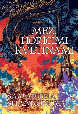 Mezi hořícími květinami - Shannon Samantha