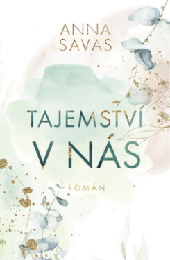 Tajemství v nás - Anna Savas - e-kniha
