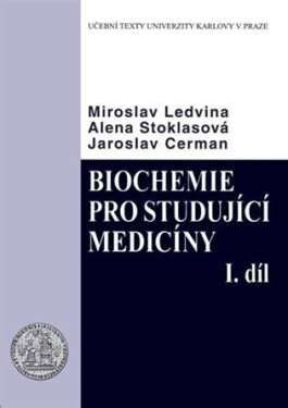 Biochemie pro studující medicíny II. Miroslav Ledvina