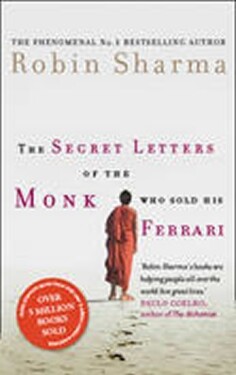 The Secret Letters of the Monk Who Sold His Ferrari - Robin S. Sharma