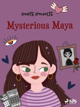 Mysterious Maya - Dorte Roholte - e-kniha