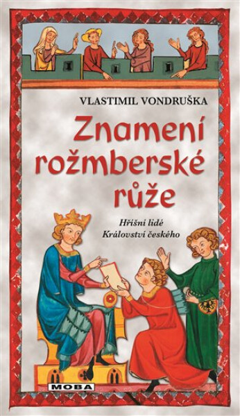 Znamení rožmberské růže, 5. vydání - Vlastimil Vondruška