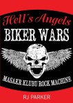 Hells Angels Války motorkářů - Masakr klubu Rock Machine - RJ Parker