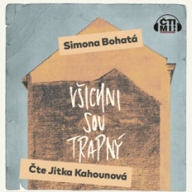 Všichni sou trapný - Simona Bohatá - audiokniha