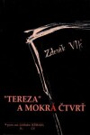 Tereza a Mokrá čtvrť - Zdeněk Vlk