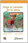 Lecturas Gominola - Viaje al corazón de la selva - Libro