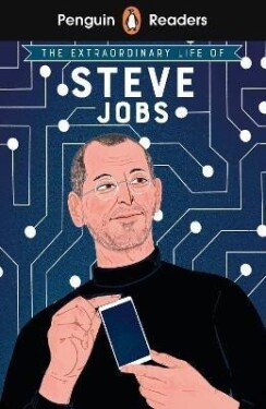 Penguin Readers Level 2: The Extraordinary Life of Steve Jobs (ELT Graded Reader) - Craig Barr-Green