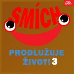 Smích prodlužuje život! 3 - Bedřich Zelenka