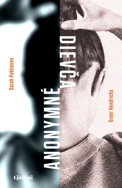 Anonymné dievča - Greer Hendricks, Sarah Pekkanen