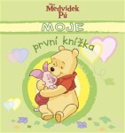 Medvídek Pú Moje první knížka Kolektiv