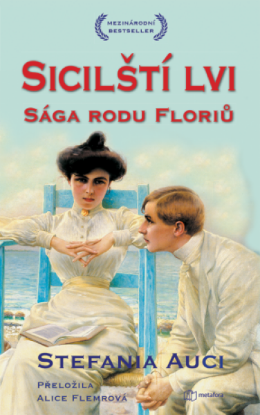 Sicilští lvi: Sága rodu Floriů. - Stefania Auciová - e-kniha