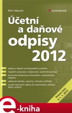 Účetní a daňové odpisy 2012 - Petr Valouch e-kniha