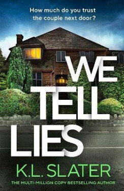 We Tell Lies - K. L. Slater