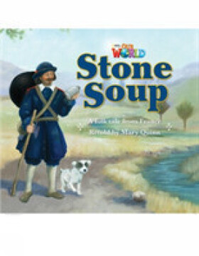 Our World Level 2 Reader: Stone Soup - Quinn Mary