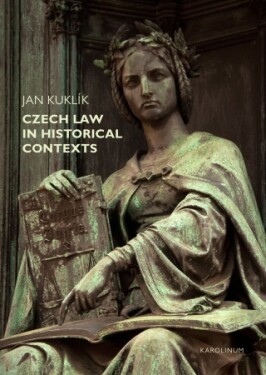 Czech Law in Historical Contexts - Jan Kuklík - e-kniha