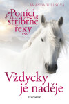 Poníci od stříbrné řeky – Vždycky je naděje - Amanda Willsová - e-kniha