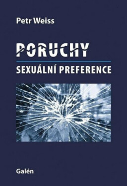 Poruchy sexuální preference Petr Weiss