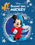 Disney - Sladké sny, Mickey - kolektiv autorů