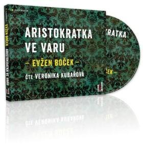 Aristokratka ve varu - CDmp3 (Čte Veronika Kubařová) - Evžen Boček