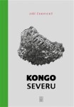 Kongo severu - Oblasti, kde nic není - Jiří Černý