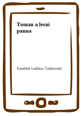 Toman a lesní panna - František Ladislav Čelakovský