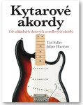 Kytarové akordy - 150 základních durových a mollových akordů - Julian Hayman