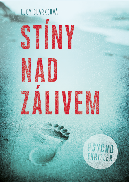Stíny nad zálivem - Lucy Clarkeová