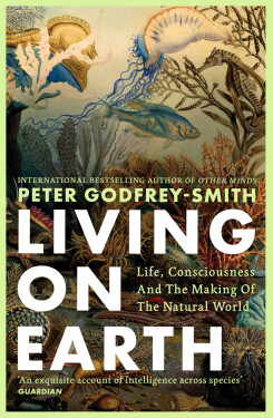 Living on Earth - Peter Godfrey-Smith