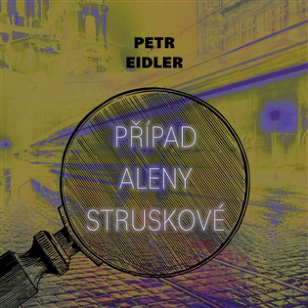 Případ Aleny Struskové (audiokniha - čte Martin Preiss) - Petr Eidler