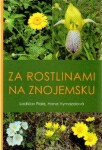 Za rostlinami na Znojemsku Ladislav Fiala,