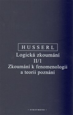 Logická zkoumání II/1 Edmund Husserl