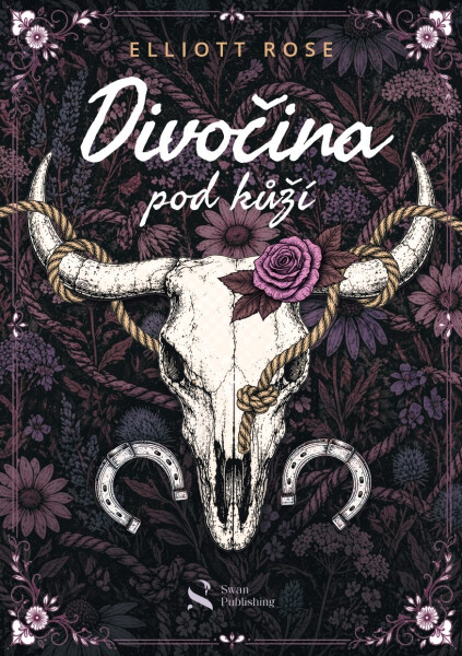 Divočina pod kůží - Elliott Rose