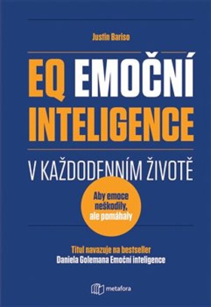 EQ Emoční inteligence každodenním životě Justin Barisová