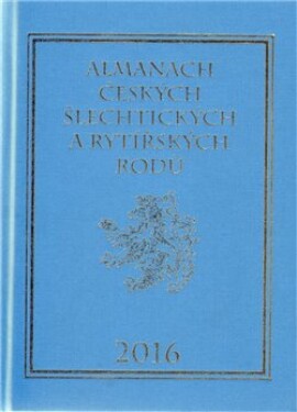 Almanach českých šlechtických rytířských rodů 2016 Karel Vavřínek