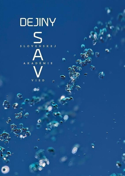 Dejiny SAV (slovensky) - Dušan Kováč