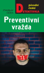 Preventivní vražda - Stanislav Češka