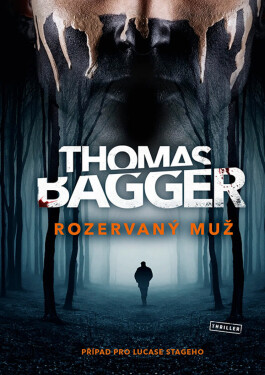 Rozervaný muž - Thomas Bagger