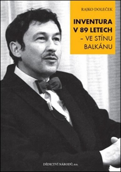 Inventura v 89 letech ve stínu Balkánu - Rajko Doleček