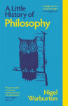 Little History of Philosophy - Nigel Warburton