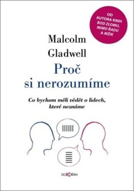 Proč si nerozumíme Malcolm Gladwell