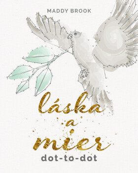 Láska a mier dot-to-dot - Maddy Brook