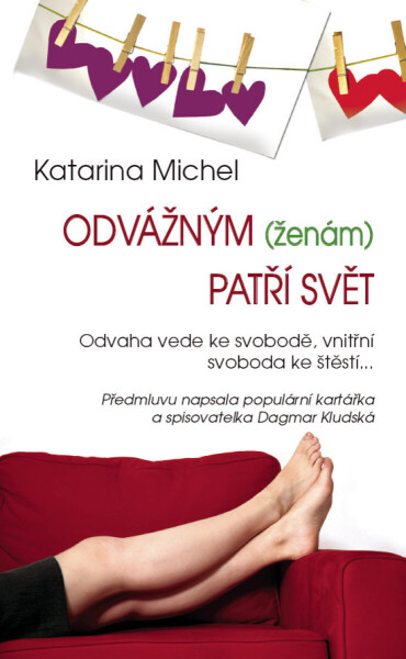 Odvážným (ženám) patří svět - Katarina Michel