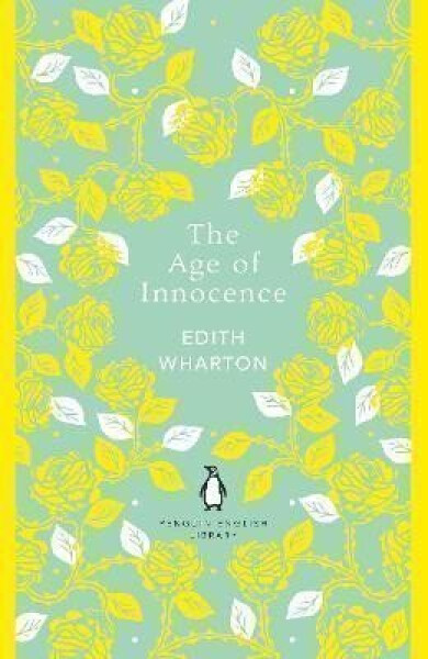 The Age of Innocence - Edith Wharton