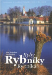 Ryby, rybníky, rybníkáři Petr Liebscher,