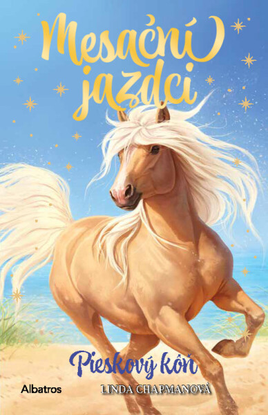 Mesační jazdci 6 - Pieskový kôň - Linda Chapmanová