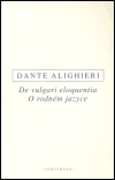 De vulgari eloquentia / O rodném jazyce (poškozená) - Dante Alighieri