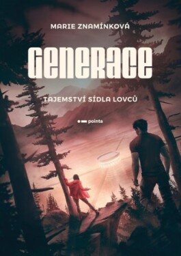 Generace: Tajemství sídla lovců - Marie Znamínková - e-kniha
