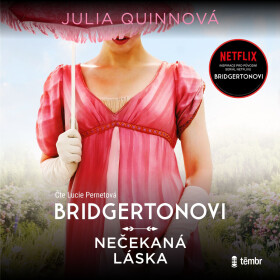 Nečekaná láska - Julia Quinnová - audiokniha